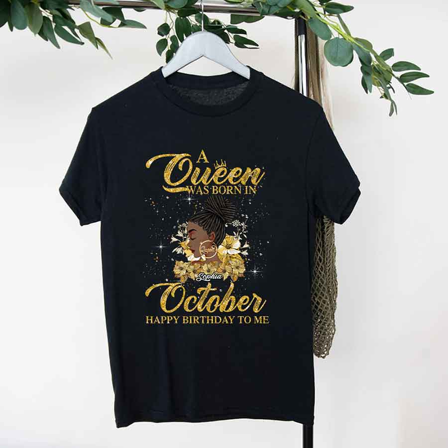 Custom October Birthday Shirt For Woman, Queens are Born In October Gifts, Melanin Afro Woman Shirt, Black Girl Tee, Afro Queen Gift-YPT-HCT