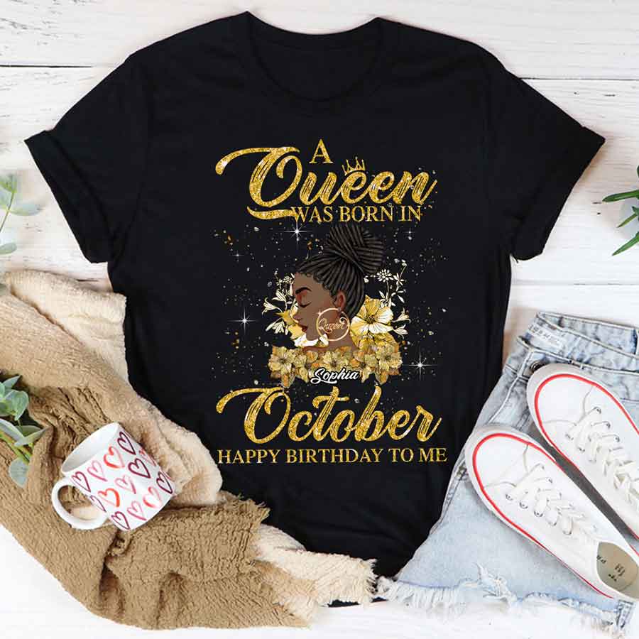 Custom October Birthday Shirt For Woman, Queens are Born In October Gifts, Melanin Afro Woman Shirt, Black Girl Tee, Afro Queen Gift-YPT-HCT