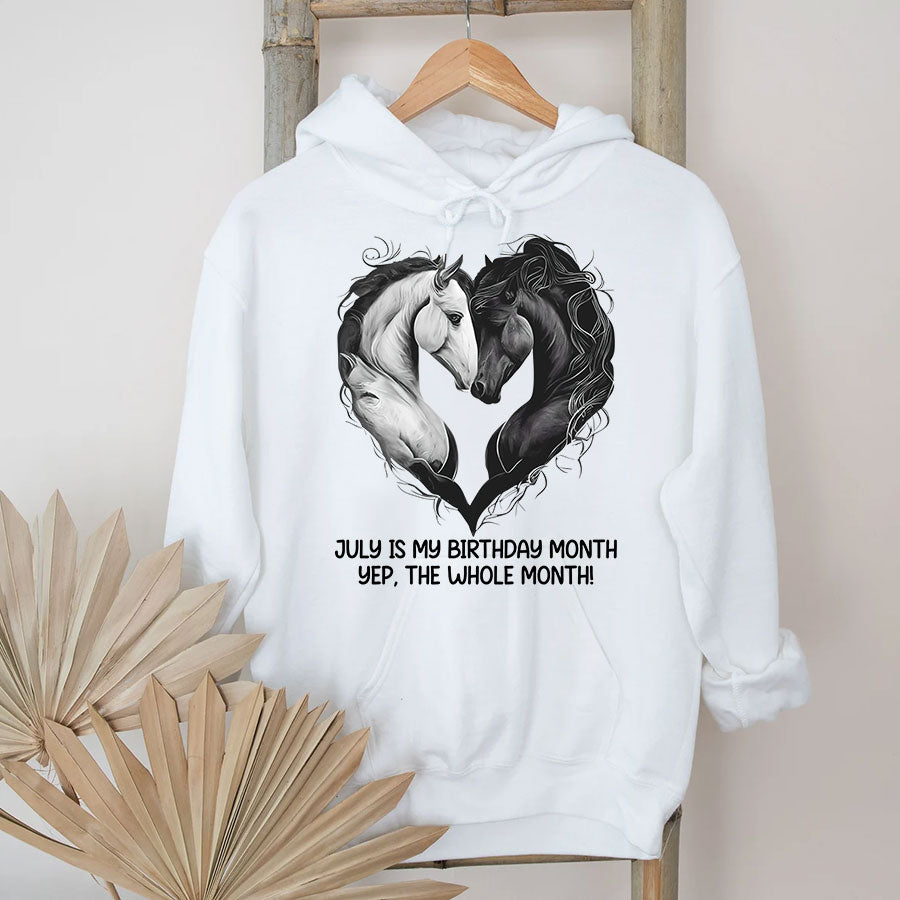 Custom Birthday Shirt, July Birthday Gifts for For Horse Mom, Horse Lover, July Is My Birthday Month, Yep The Whole Month