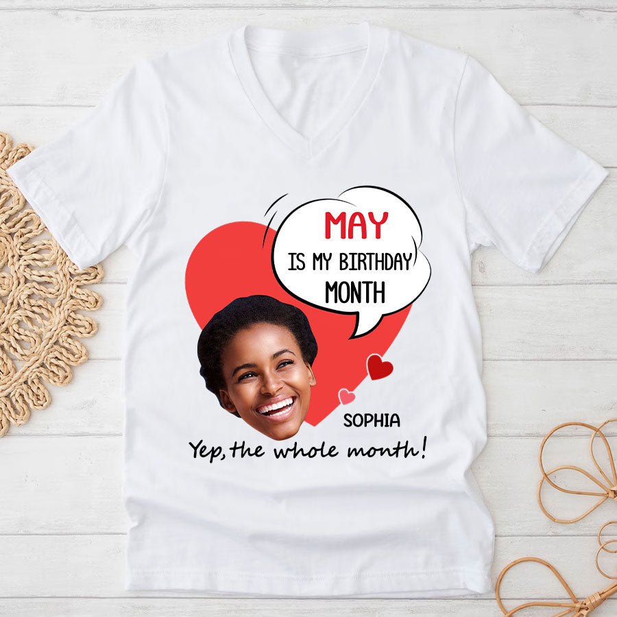 May Birthday Shirt, Custom Birthday Shirt, Queens Born In May, May Birthday Gifts, May Shirts For Woman, May Is My Birthday Month, Yep The Whole Month