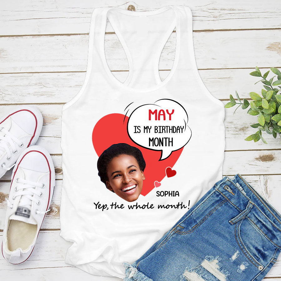 May Birthday Shirt, Custom Birthday Shirt, Queens Born In May, May Birthday Gifts, May Shirts For Woman, May Is My Birthday Month, Yep The Whole Month