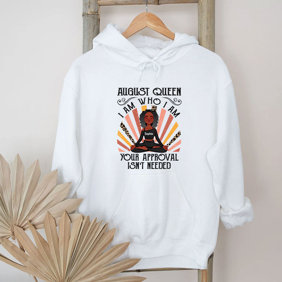 Custom Birthday Shirt, Queen Was Born In August, August Birthday Shirts For Yoga Lovers, August Birthday Gifts, I am Who I am