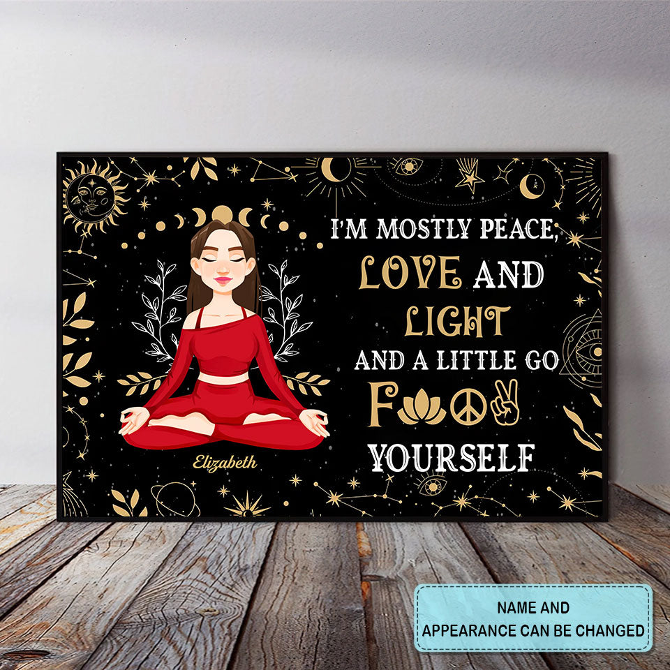 Personalized Poster - Canvas - Gift For Yoga Lover, Custom Birthday Gifts, i&#39;m mostly peace love and light and a little go f yourself