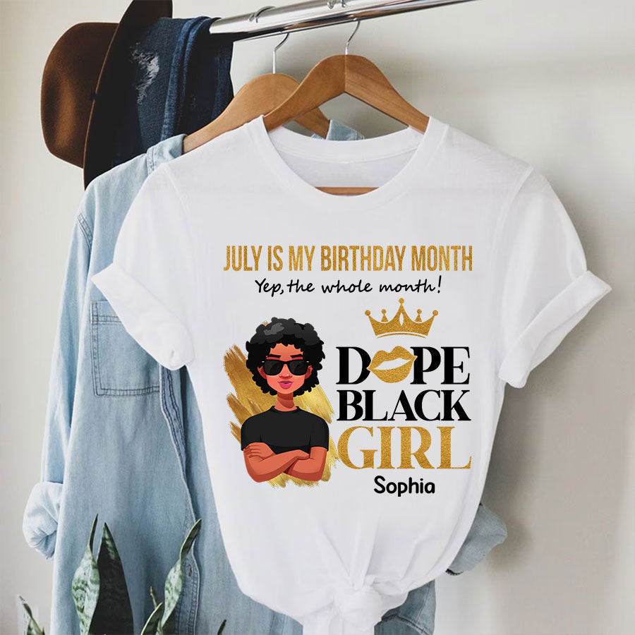 July Birthday Shirt, Custom Birthday Shirt, Queens Born In July, July Birthday Shirts For Woman, July Birthday Gifts, July Is My Birthday Month, Yep The Whole Month