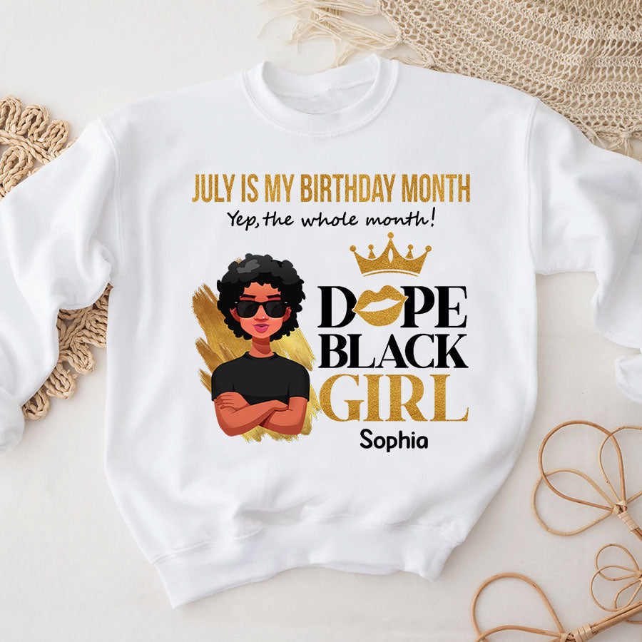 July Birthday Shirt, Custom Birthday Shirt, Queens Born In July, July Birthday Shirts For Woman, July Birthday Gifts, July Is My Birthday Month, Yep The Whole Month