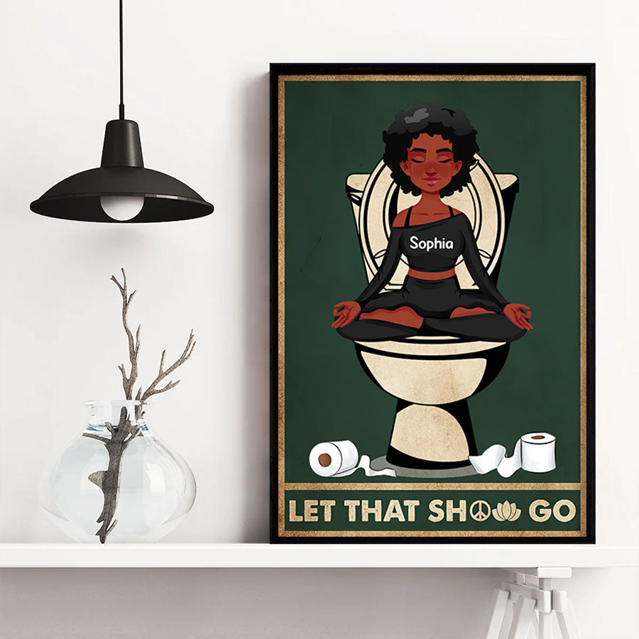 Personalized Poster - Canvas - Gift For Yoga Lover, Custom Birthday Gifts, Let that shit go