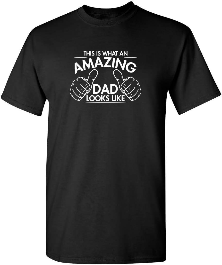 Graphic Tees for Dad Father&#39;s Day Tees Novelty Sarcastic Mens Funny T Shirt