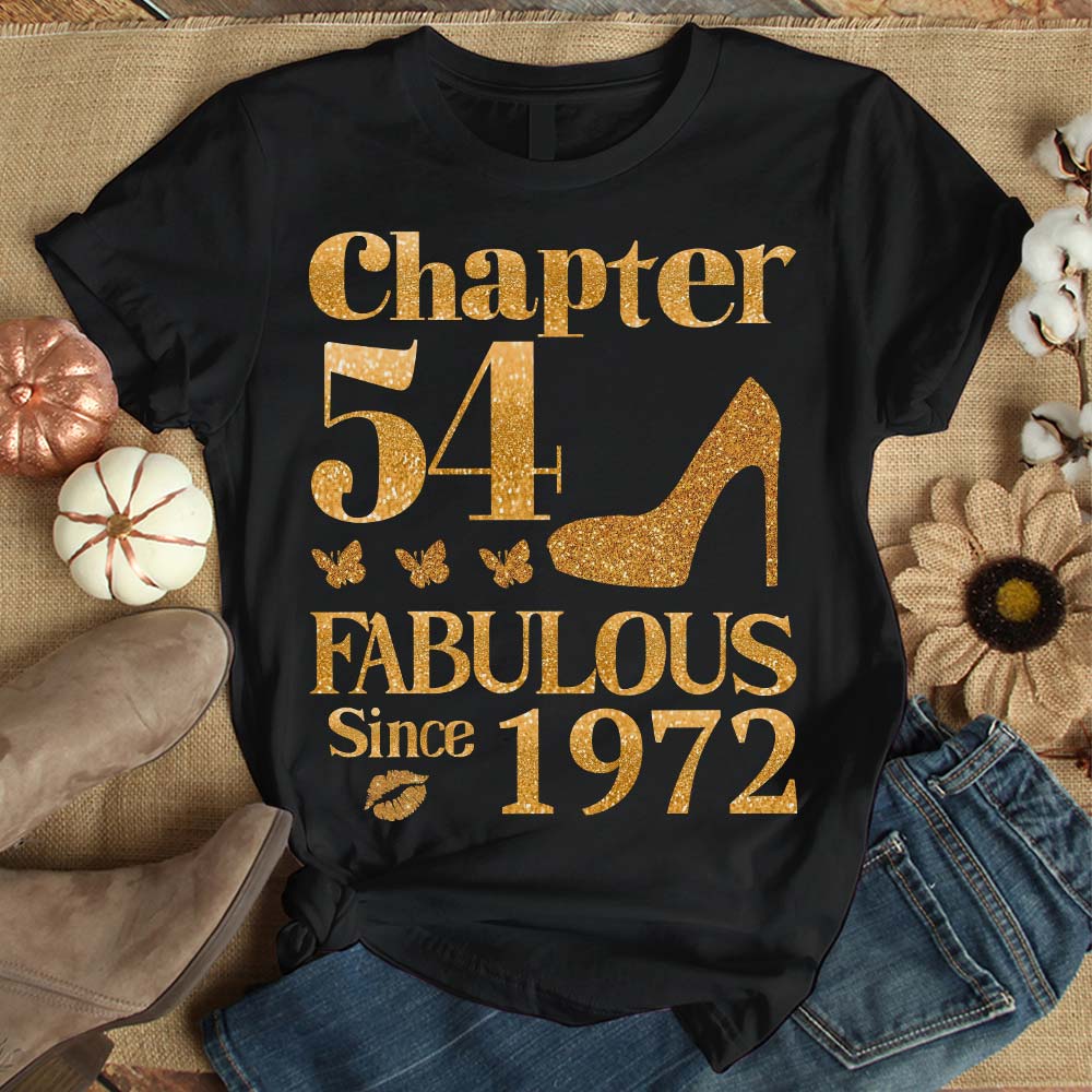 Chapter 54, Fabulous Since 1972 54th Birthday Unique T Shirt For Woman, Her Gifts For 54 Years Old , Turning 54 Birthday Cotton Shirt