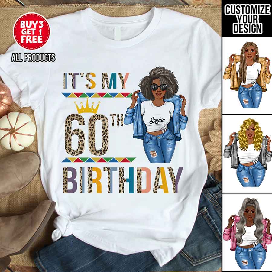 60th Birthday Unique T Shirt For Woman, Custom Birthday Shirt, Her Gifts For 60 Years Old , Turning 60 Birthday Cotton Shirt-YPT-HCT
