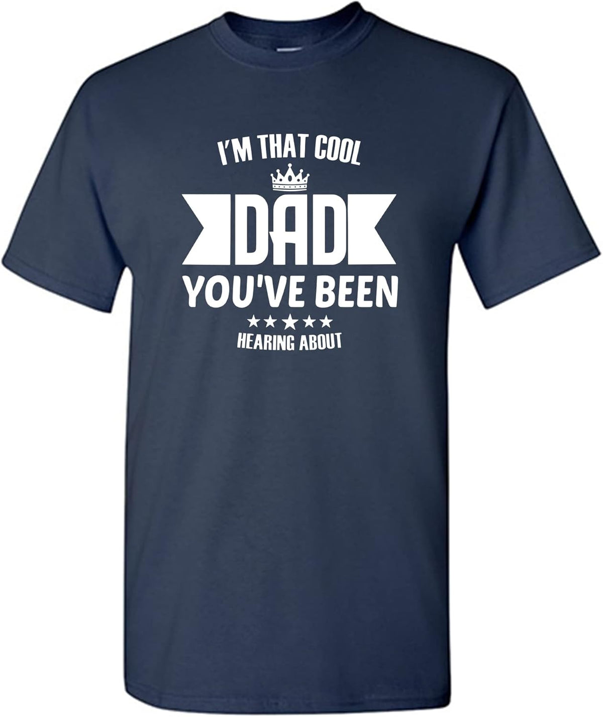 Graphic Tees for Dad Father&#39;s Day Tees Novelty Sarcastic Mens Funny T Shirt