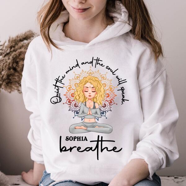 Personalized T Shirt, quiet the mind and the soul will speak breathe yoga t shirt, Gift For Yoga Lover