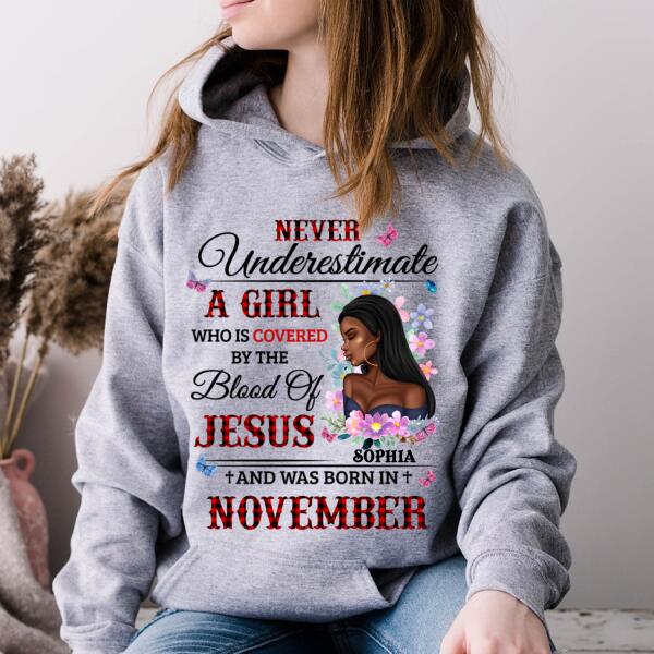 Personalized Birthday T Shirt, never underestimate a girl who is covered by the blood of jesus and was born in November, Her Birthday Gifts For November