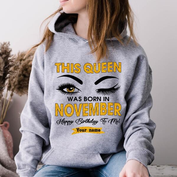 Personalized Birthday T Shirt, this queen was born in november, happy birthday to me tshirt, Her Birthday Gifts For November