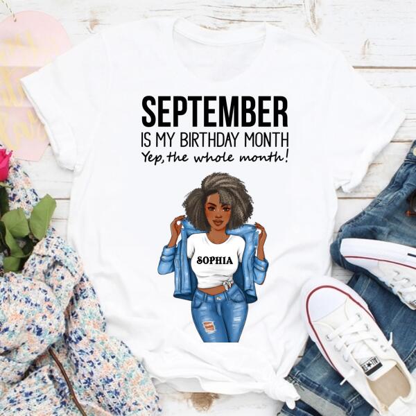 Personalized Birthday T Shirt, September is my birthday month, yep the whole month, Her Birthday Gifts For September, Afro Girls Shirt For Black Woman