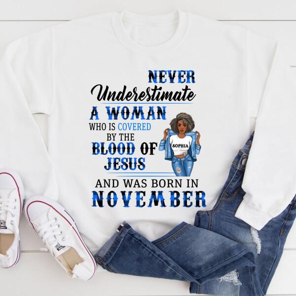 Personalized Birthday T Shirt, Never underestimate a woman who is covered by the blood of jesus and was born in November, Her Birthday Gifts For November, Afro Girls Shirt For Black Woman