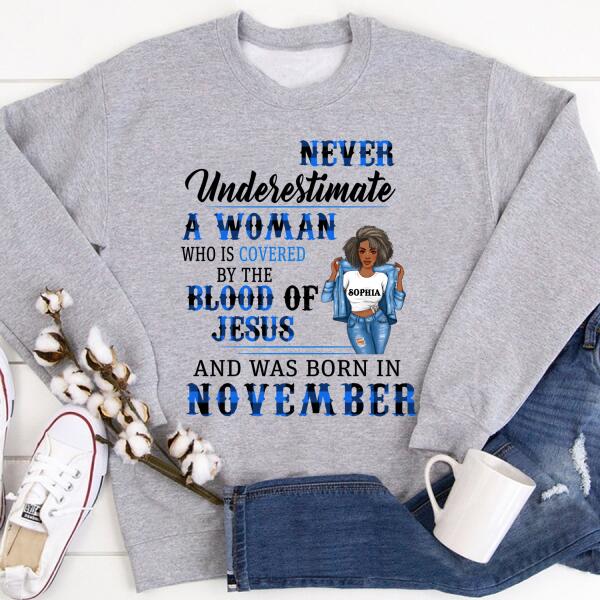 Personalized Birthday T Shirt, Never underestimate a woman who is covered by the blood of jesus and was born in November, Her Birthday Gifts For November, Afro Girls Shirt For Black Woman