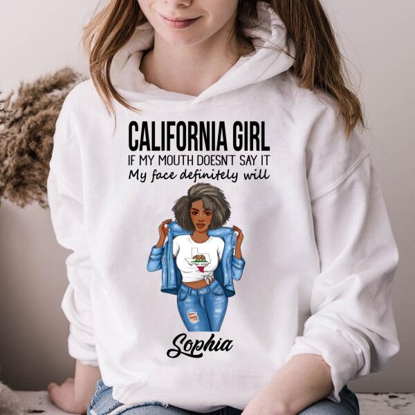 Personalized California T Shirt, California girl, If my mouth doesn&#39;t say it, my face definitely will, Afro Girls Shirt For Black Woman