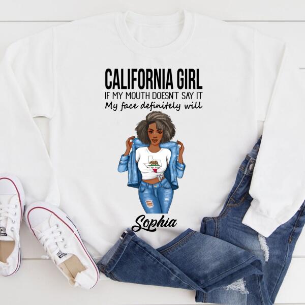 Personalized California T Shirt, California girl, If my mouth doesn&#39;t say it, my face definitely will, Afro Girls Shirt For Black Woman