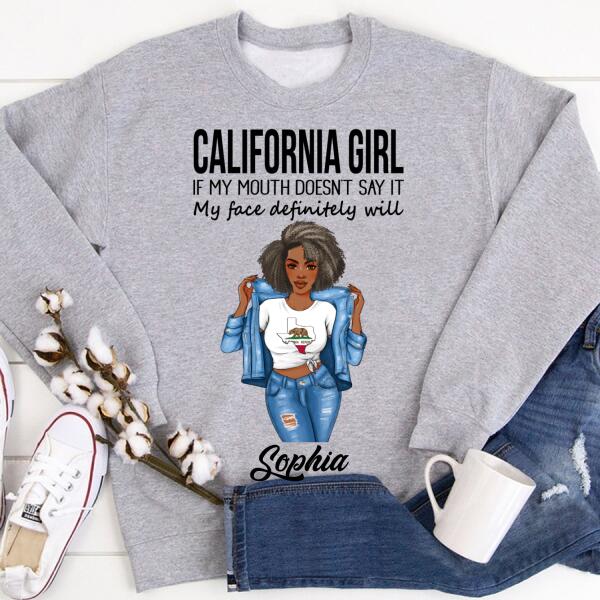 Personalized California T Shirt, California girl, If my mouth doesn&#39;t say it, my face definitely will, Afro Girls Shirt For Black Woman