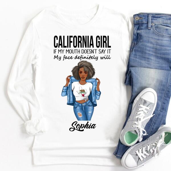 Personalized California T Shirt, California girl, If my mouth doesn&#39;t say it, my face definitely will, Afro Girls Shirt For Black Woman