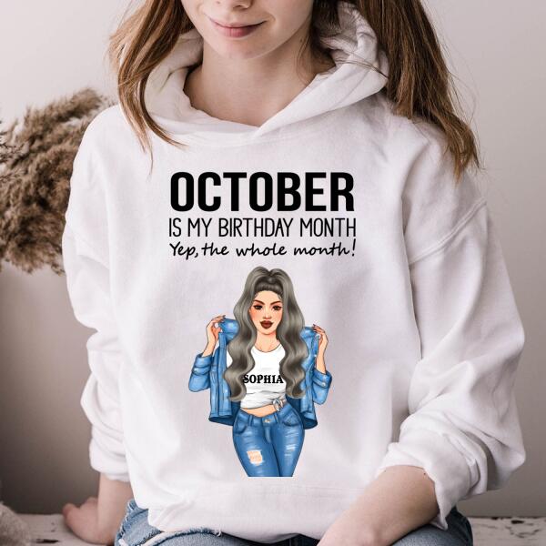 Personalized Birthday T Shirt, October is my birthday month, yep the whole month, Her Birthday Gifts For October
