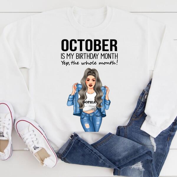 Personalized Birthday T Shirt, October is my birthday month, yep the whole month, Her Birthday Gifts For October