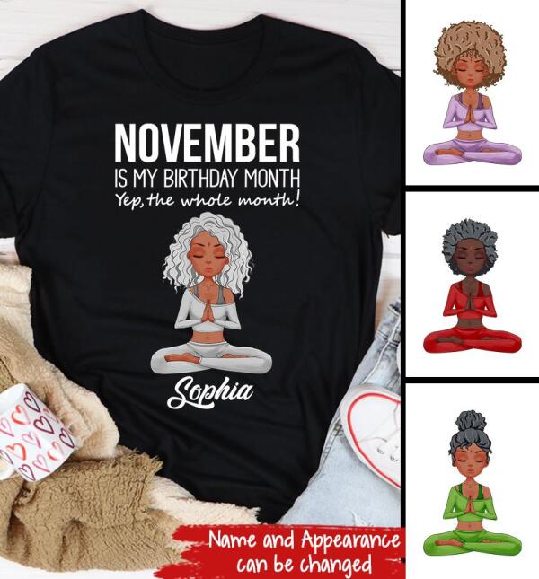 Personalized November yoga t Shirt, November is my birthday month, yeb the whole month, Customize Birthday Shirt For Yoga lovers