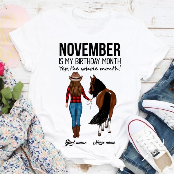 Personalized Birthday Cowgirl T Shirt, November is my birthday month, yep the whole month, Her Birthday Gifts For November, T Shirt for Horse Lovers