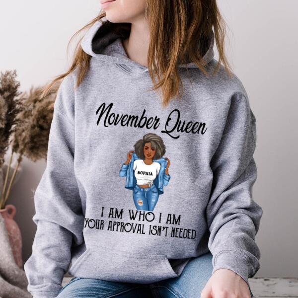 Personalized Birthday T Shirt, November Queen, I am Who I am, your approval isn&#39;t needed, Her Birthday Gifts For November, Afro Girls Shirt For Black Woman
