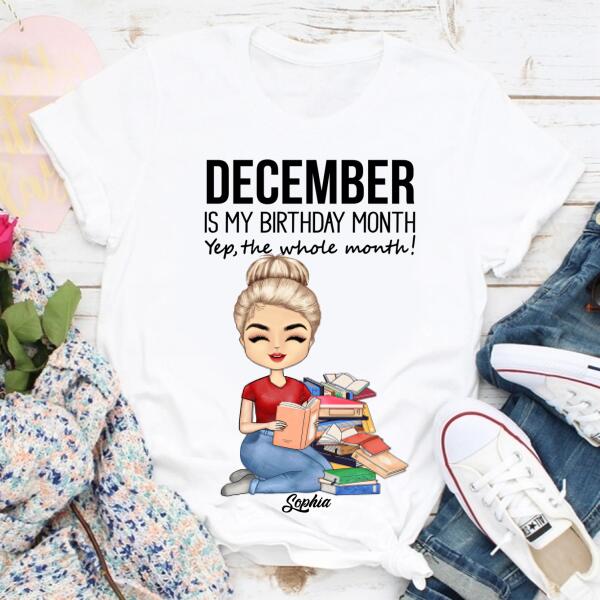 Personalized Birthday T Shirt, November Is My Birthday Month, Yep The Whole Month, Her Birthday Gifts For November, Book Lover Shirt, Reading Gifts Cotton Shirt