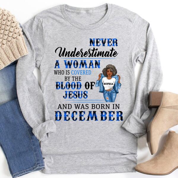 Personalized Birthday T Shirt, Never underestimate a woman who is covered by the blood of Jesus and was born in December, Her Birthday Gifts For December, Afro Girls Shirt For Black Woman