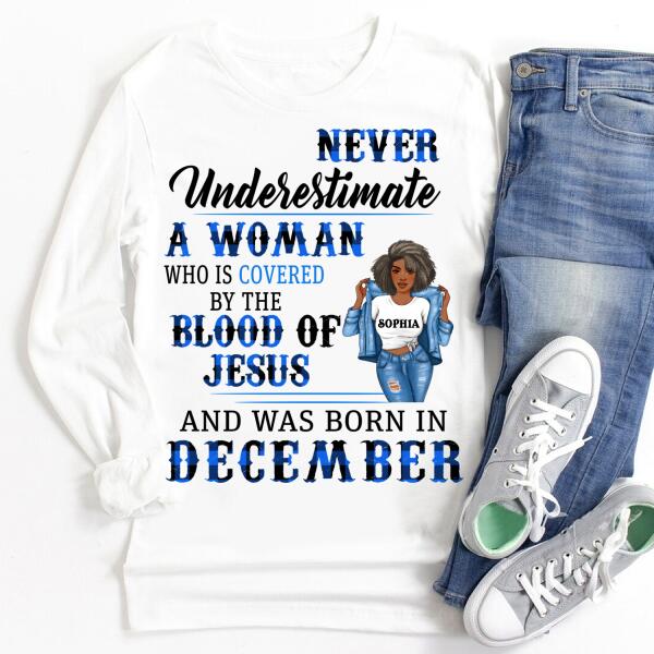 Personalized Birthday T Shirt, Never underestimate a woman who is covered by the blood of Jesus and was born in December, Her Birthday Gifts For December, Afro Girls Shirt For Black Woman