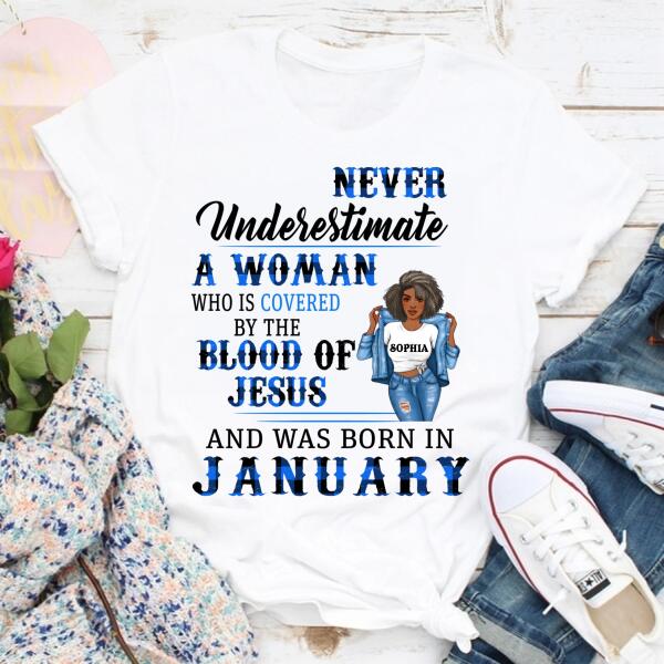 Personalized Birthday T Shirt, Never underestimate a woman who is covered by the blood of Jesus and was born in January, Her Birthday Gifts For January, Afro Girls Shirt For Black Woman