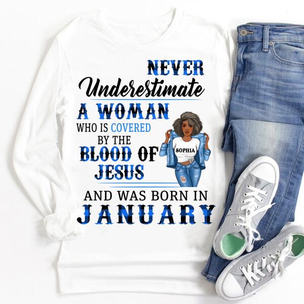 Personalized Birthday T Shirt, Never underestimate a woman who is covered by the blood of Jesus and was born in January, Her Birthday Gifts For January, Afro Girls Shirt For Black Woman