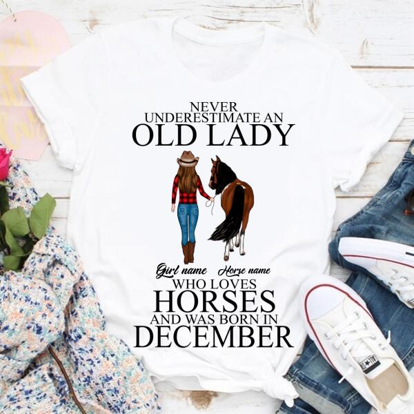 Personalized Birthday Cowgirl T Shirt, Never underestimate an old Lady who loves horses and was born in December, Birthday Gifts For December, T Shirt for Horse Lovers