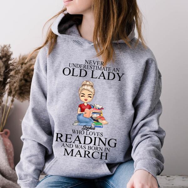 March Birthday Shirt, Custom Birthday Shirt, Never underestimate an Old Lady Who loves reading and was born in March, Her Birthday Gifts For March, Book Lover Shirt, Reading Gifts Cotton Shirt