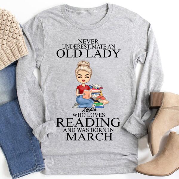 March Birthday Shirt, Custom Birthday Shirt, Never underestimate an Old Lady Who loves reading and was born in March, Her Birthday Gifts For March, Book Lover Shirt, Reading Gifts Cotton Shirt