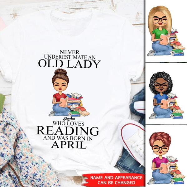 April Birthday Shirt, Custom Birthday Shirt, Never underestimate an Old Lady Who loves reading and was born in April, Her Birthday Gifts For April, Book Lover Shirt, Reading Gifts Cotton Shirt