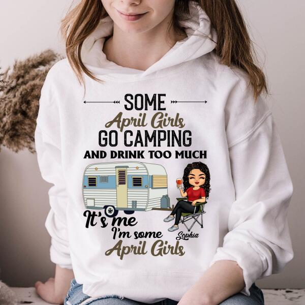 Personalized Birthday T Shirt, Camping birthday shirt, Some April Girls go camping, Campers Gift, Camping Lover Unisex Cotton T Shirt