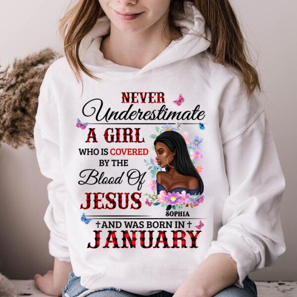 Personalized Birthday T Shirt, never underestimate a girl who is covered by the blood of jesus and was born in January, Her Birthday Gifts For January