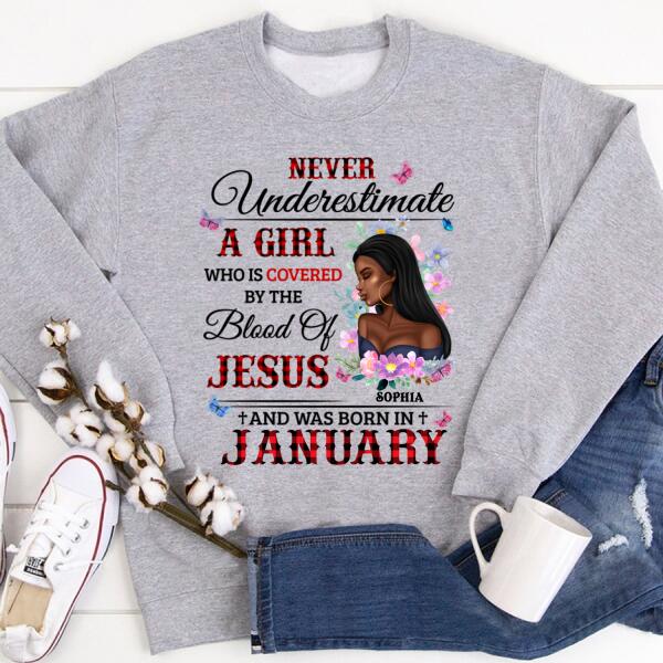 Personalized Birthday T Shirt, never underestimate a girl who is covered by the blood of jesus and was born in January, Her Birthday Gifts For January