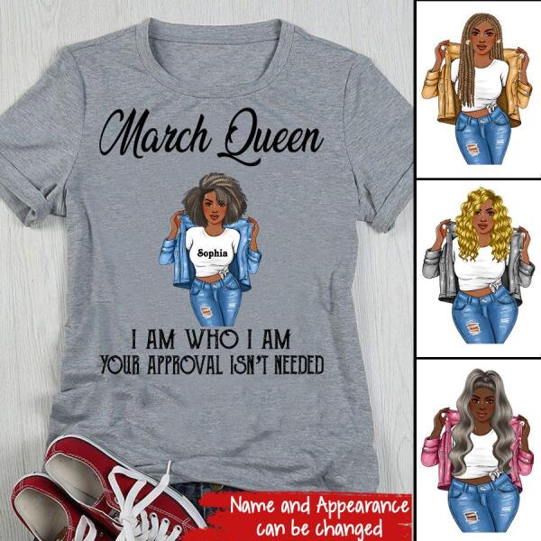 Personalized Birthday T Shirt, March Queen, I am Who I am, your approval isn't needed, Her Birthday Gifts For March, Afro Girls Shirt For Black Woman