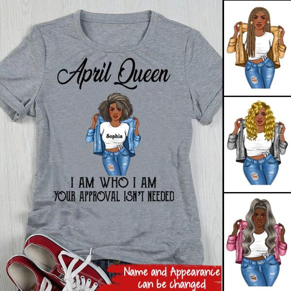 Personalized Birthday T Shirt, April Queen, I am Who I am, your approval isn&#39;t needed, Her Birthday Gifts For April, Afro Girls Shirt For Black Woman