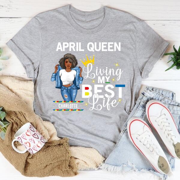 April Birthday Shirt, Custom Birthday Shirt, Queens Born In April, April Birthday Gifts, April Birthday Gifts