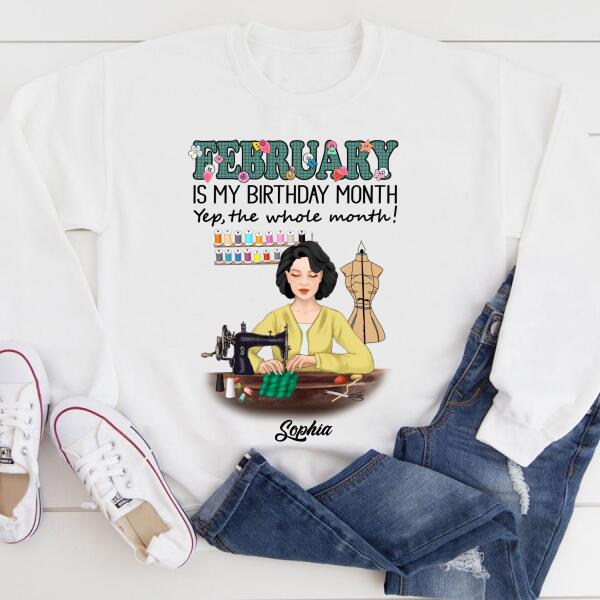 Personalized Birthday T Shirt, February Birthday Shirt, Sewing Lover Cotton Shirt For Women, February Birthday Gifts