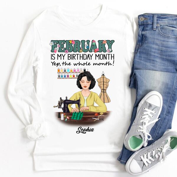 Personalized Birthday T Shirt, February Birthday Shirt, Sewing Lover Cotton Shirt For Women, February Birthday Gifts