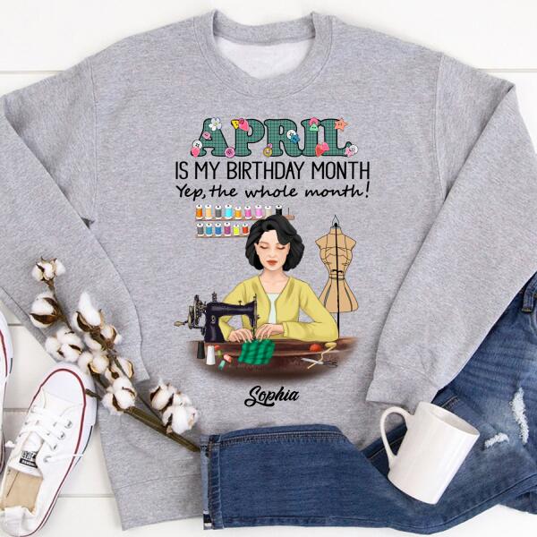 Personalized Birthday T Shirt, April Birthday Shirt, Sewing Lover Cotton Shirt For Women, April Birthday Gifts