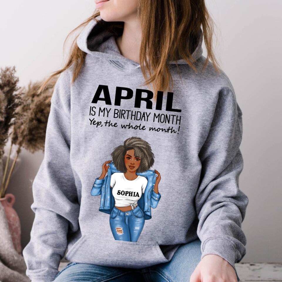 Personalized Birthday T Shirt, April is my birthday month, yep the whole month, Her Birthday Gifts For April, Afro Girls Shirt For Black Woman