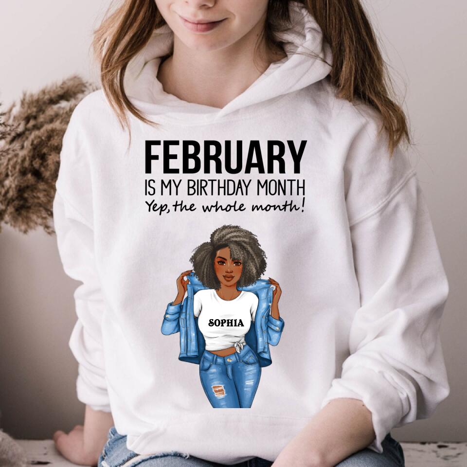 Personalized Birthday T Shirt, February is my birthday month, yep the whole month, Her Birthday Gifts For February, Afro Girls Shirt For Black Woman
