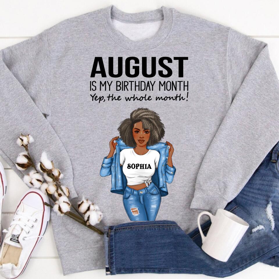 Personalized Birthday T Shirt, August is my birthday month, yep the whole month, Her Birthday Gifts For August, Afro Girls Shirt For Black Woman